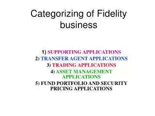 Categorizing of Fidelity business