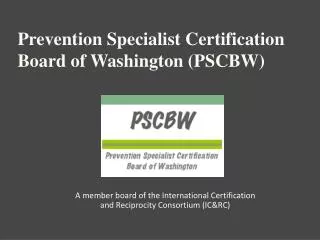 Prevention Specialist Certification Board of Washington (PSCBW)