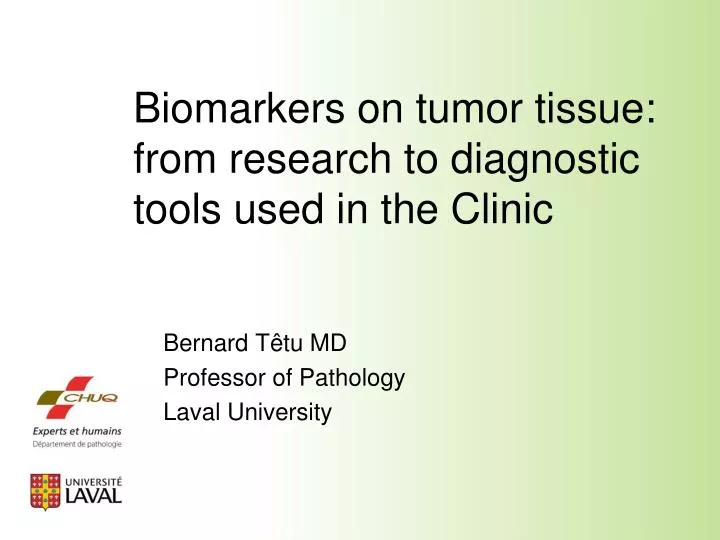 biomarkers on tumor tissue from research to diagnostic tools used in the clinic