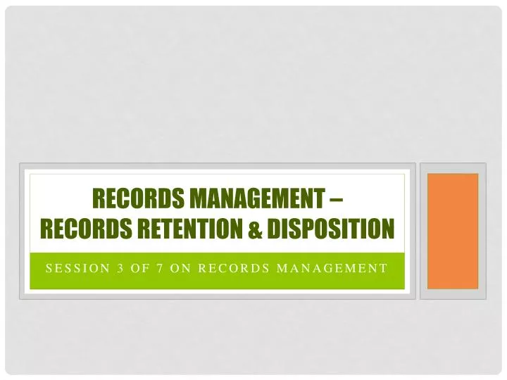 records management records retention disposition