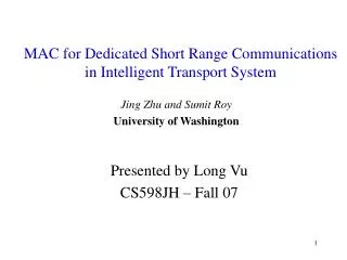 MAC for Dedicated Short Range Communications in Intelligent Transport System