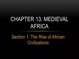 Chapter 13: Medieval Africa