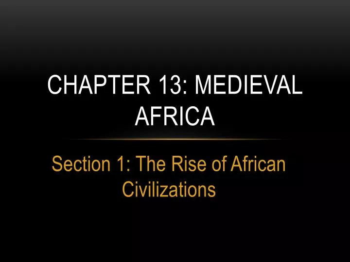 chapter 13 medieval africa