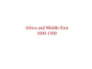 Africa and Middle East 1000-1500