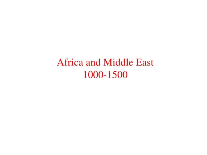 africa and middle east 1000 1500