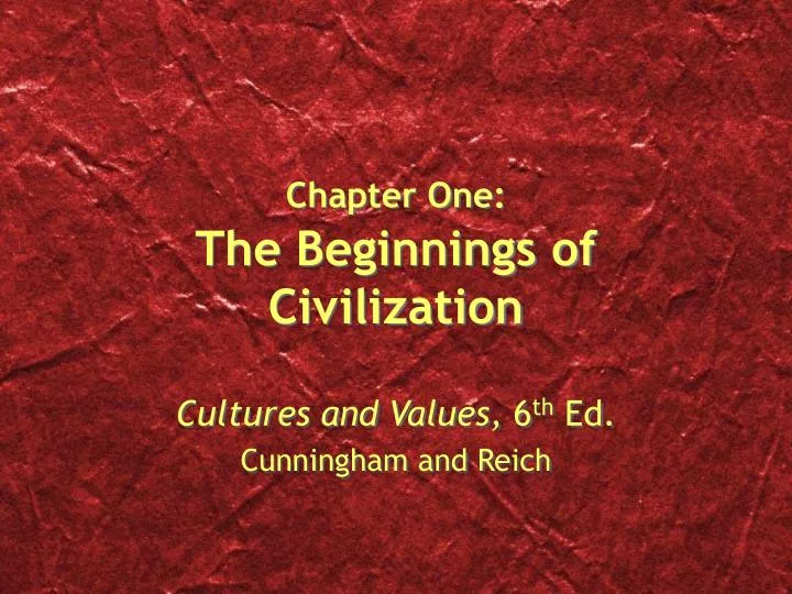 chapter one the beginnings of civilization