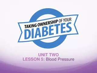 UNIT TWO LESSON 5: Blood Pressure