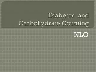Diabetes and Carbohydrate Counting