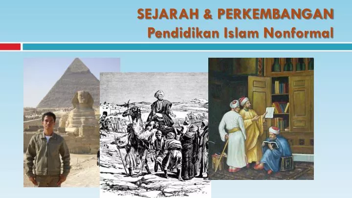 sejarah perkembangan pendidikan islam nonformal