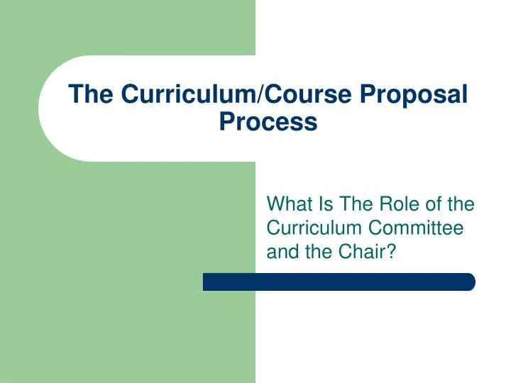 the curriculum course proposal process