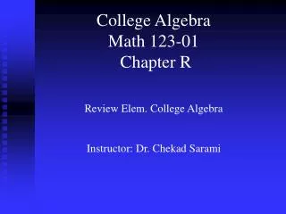 College Algebra Math 123-01 Chapter R