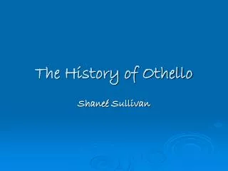 The History of Othello