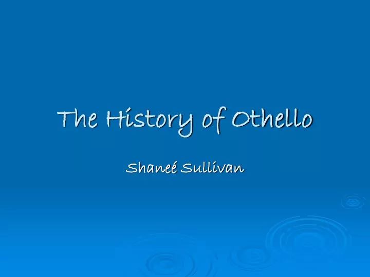 the history of othello