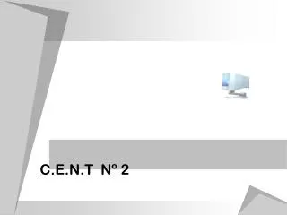 c e n t n 2