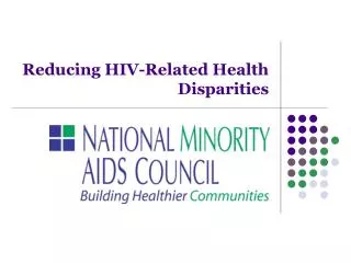 Reducing HIV-Related Health Disparities