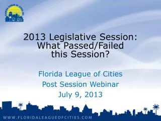 2013 Legislative Session: What Passed/Failed this Session?