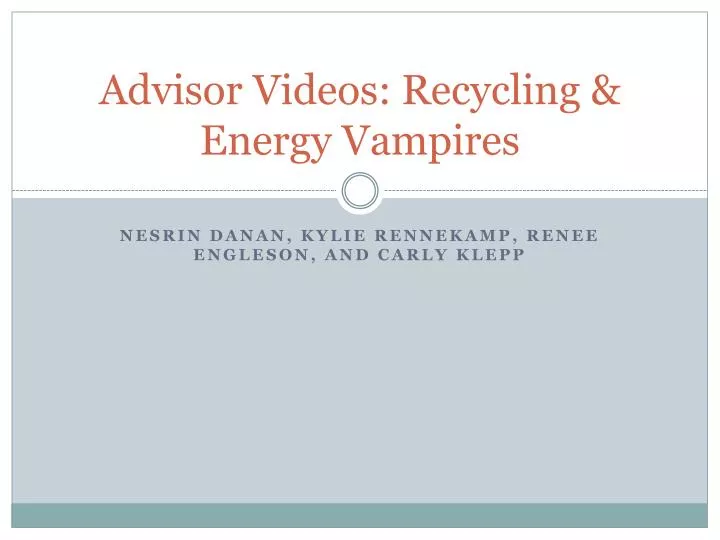 advisor videos recycling energy vampires