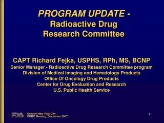 PROGRAM UPDATE - Radioactive Drug Research Committee