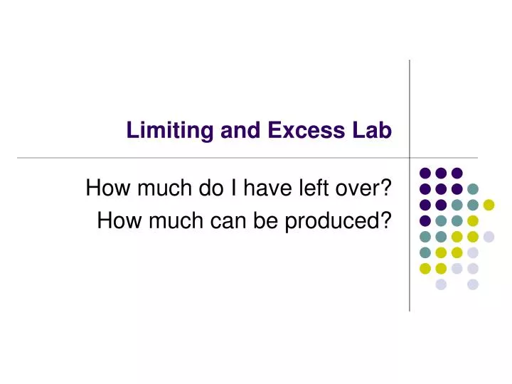 limiting and excess lab