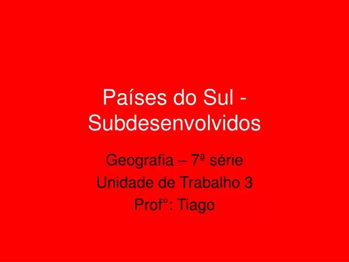 pa ses do sul subdesenvolvidos