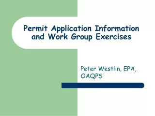 Permit Application Information and Work Group Exercises