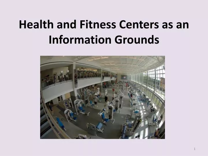 health and fitness centers as an information grounds