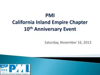 PMI California Inland Empire Chapter 10 th Anniversary Event