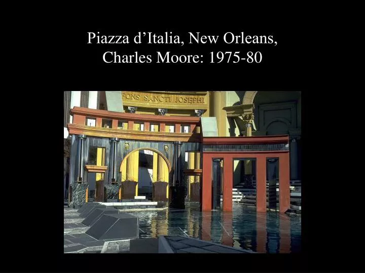 piazza d italia new orleans charles moore 1975 80