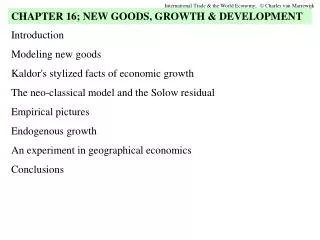 Introduction Modeling new goods Kaldor's stylized facts of economic growth