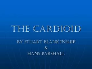 The Cardioid