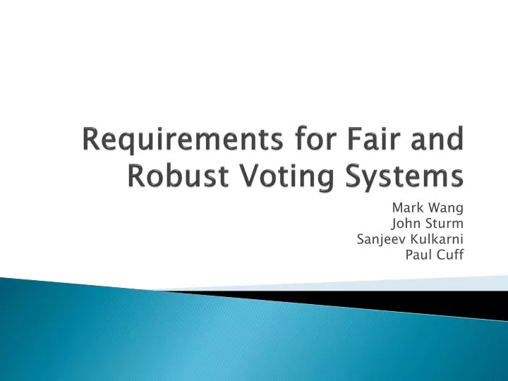 requirements for fair and robust voting systems