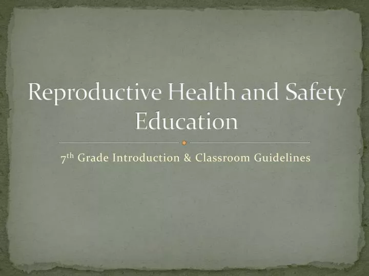 reproductive health and safety education