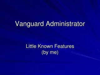 Vanguard Administrator