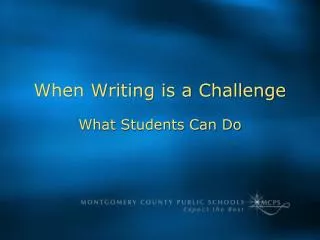 When Writing is a Challenge What Students Can Do