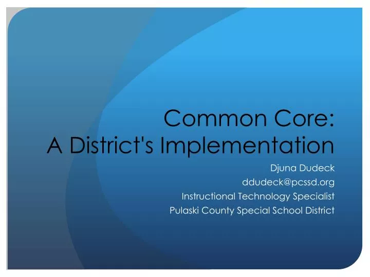 common core a district s implementation
