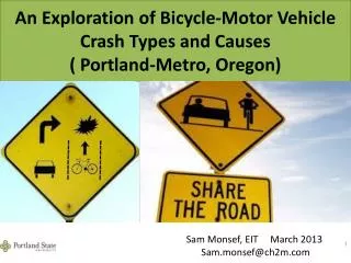 An Exploration of Bicycle-Motor Vehicle Crash Types and Causes ( Portland-Metro, Oregon)