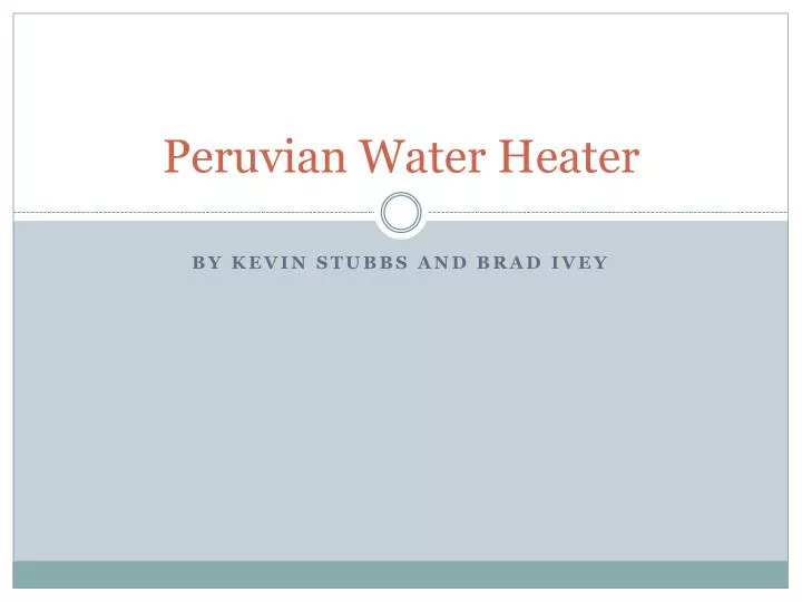 peruvian water heater