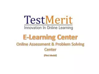 E-Learning Center Online Assessment &amp; Problem Solving Center (First Model)