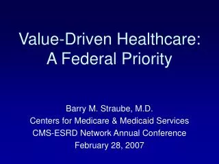 Value-Driven Healthcare: A Federal Priority