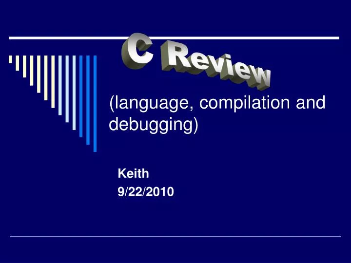language compilation and debugging