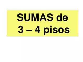 sumas de 3 4 pisos
