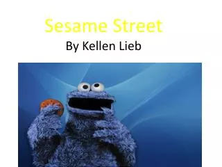 Sesame Street By Kellen Lieb