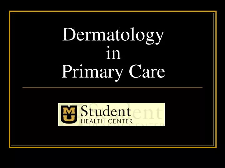dermatology in primary care