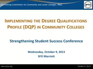 Implementing the Degree Qualifications Profile (DQP) in Community Colleges