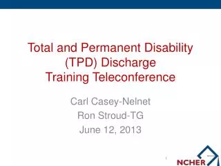 Total and Permanent Disability (TPD) Discharge Training Teleconference