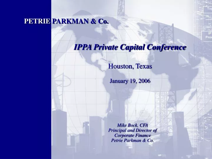 ippa private capital conference houston texas january 19 2006