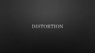 Distortion