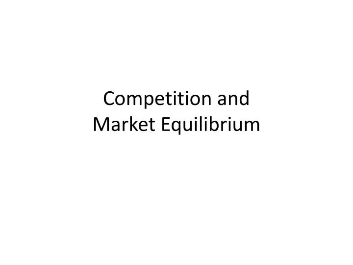 competition and market equilibrium