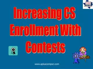 Increasing CS Enrollment With Contests