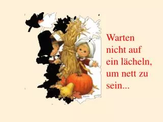 warten nicht auf ein l cheln um nett zu sein